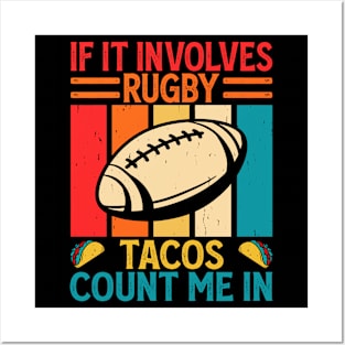 If It Involves Rugby And Tacos Count Me In For Rugby Lover - Funny Rugby Player Vintage Posters and Art